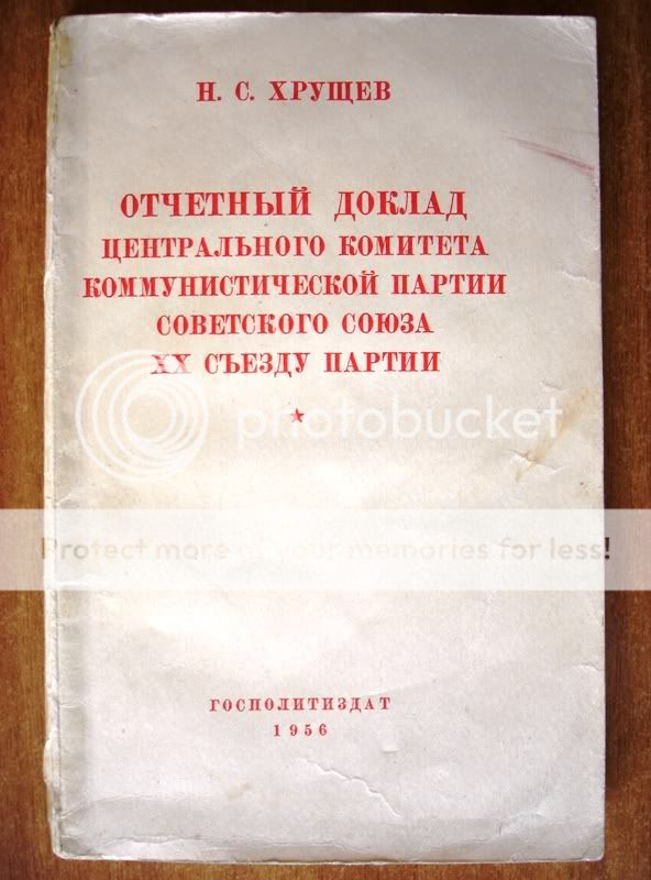 USSR KHRUSHCHEV SUMMARY REPORT ON 20th COMMUNISTPARTYCONGRESS 1956