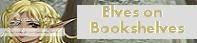 Elves on Bookshelves - The Bookcase for Friends of Fantasy banner